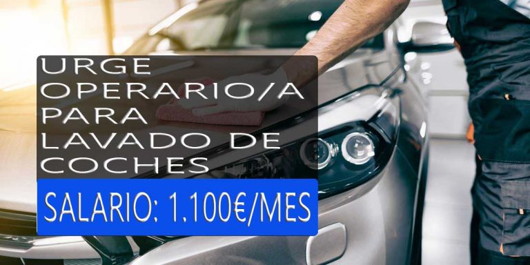 Urge operario/a para lavado de coches 1.100€/mes